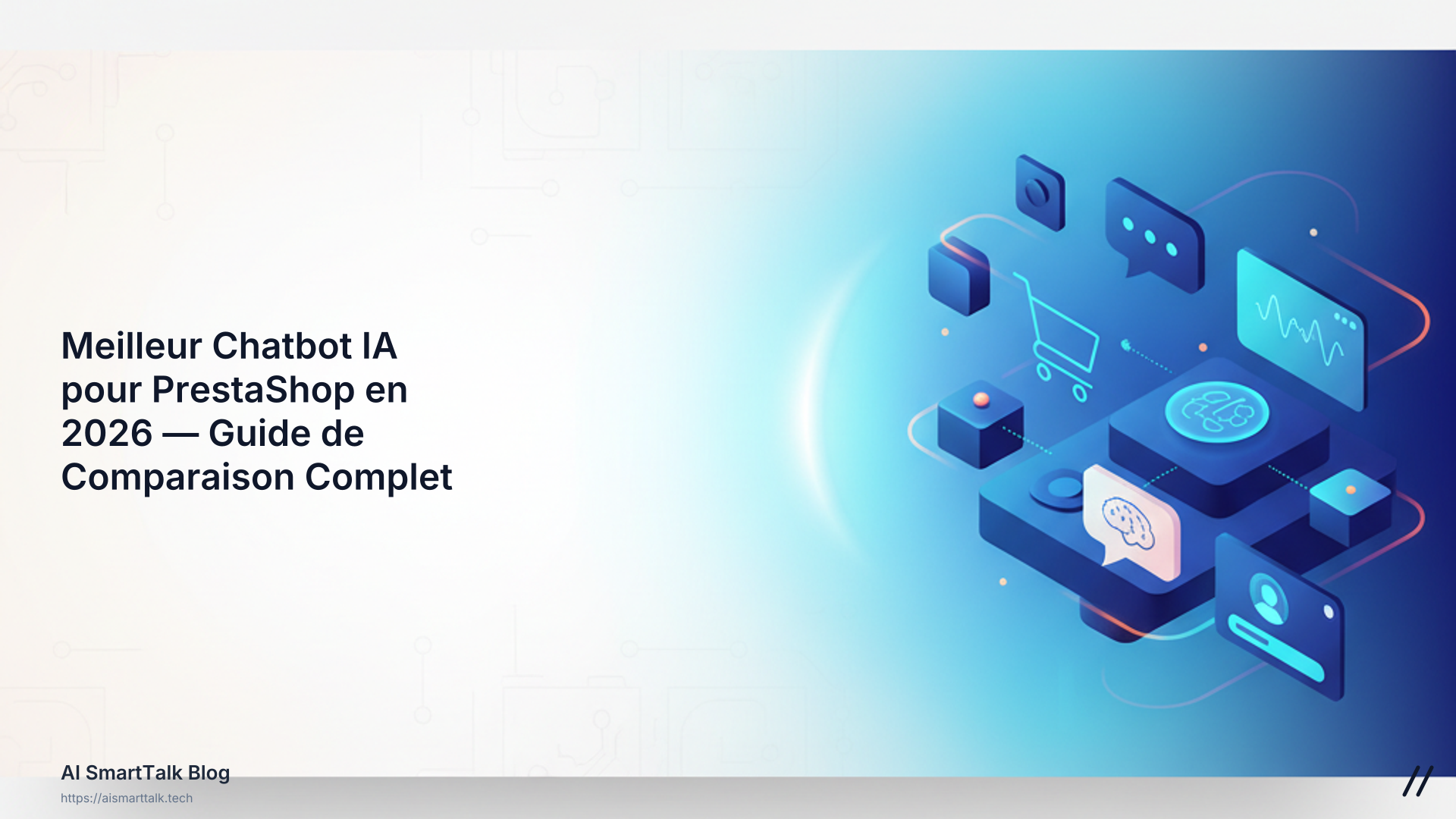 Meilleur Chatbot IA pour PrestaShop en 2026 — Guide de Comparaison Complet